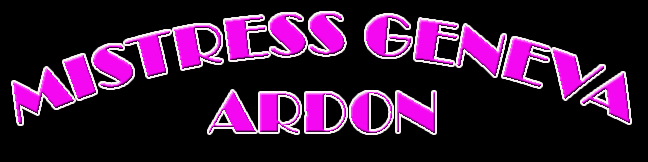 Mistress Geneva Ardon